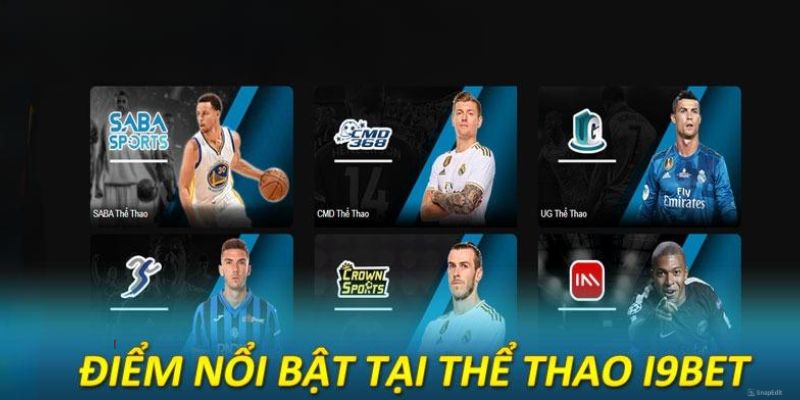 Các sảnh cược thể thao I9BET được yêu thích hiện nay